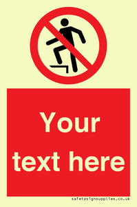 Custom prohibition no stepping on surface